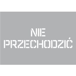 Nie przechodzić - szablon ostrzegawczy, przemysłowy I