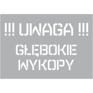 UWAGA głębokie wykopy - szablon ostrzegawczy, przemysłowy