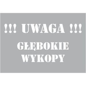 UWAGA głębokie wykopy - szablon ostrzegawczy, przemysłowy II