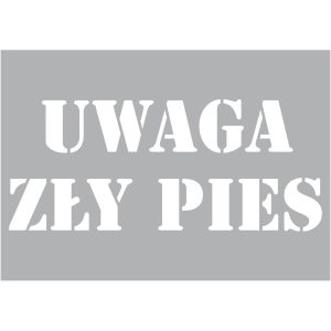 UWAGA zły pies - szablon ostrzegawczy, przemysłowy II